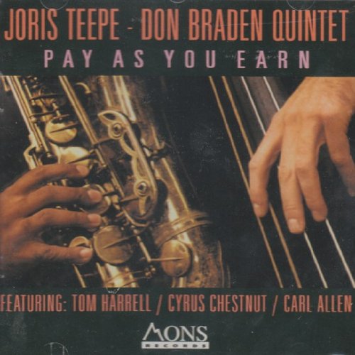 Joris Teepe/Don Braden Quintet- Pay As You Earn - Darkside Records