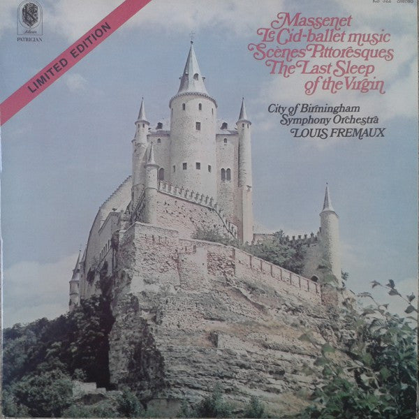 Massenet- Le Cid- Ballet Music, Scènes Pittoresques, The Last Sleep Of The Virgin (Louis Fremaux, Conductor) - Darkside Records