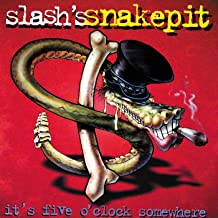 Slash's Snakepit- It's Five O'Clock Somewhere - DarksideRecords