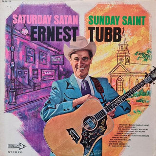 Ernest Tubb- Saturday Satan/ Sunday Saint - Darkside Records