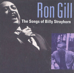 Ron Gill- The Songs Of Billy Strayhorn