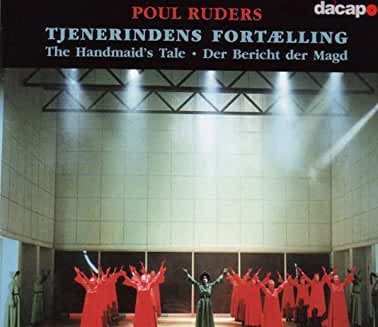 Ruders- The Handmaid's Tale (Micheal Schonwandt, Conductor) - Darkside Records