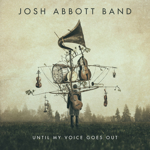 Josh Abbott Band- Until My Voice Goes Out - Darkside Records