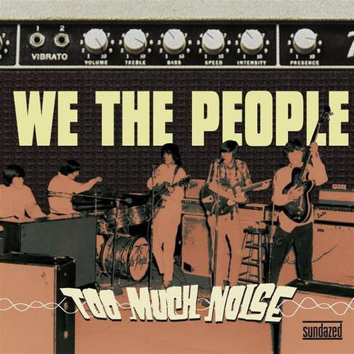 We The People- Too Much Noise - Darkside Records