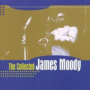 James Moody- The Collected James Moody - Darkside Records