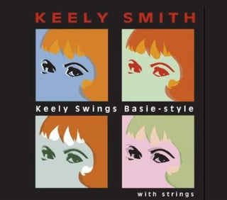 Keely Smith- Keely Swings Basie-Style With Strings