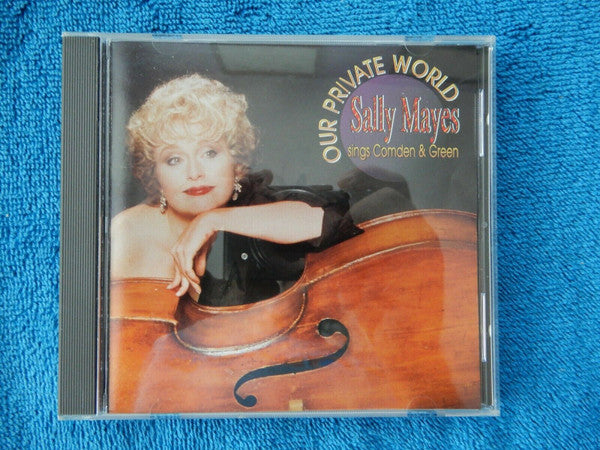 Sally Mayes- Our Private World: Sally Mayes Sings Comden & Green - Darkside Records