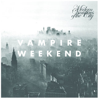 Vampire Weekend- Modern Vampires Of The City