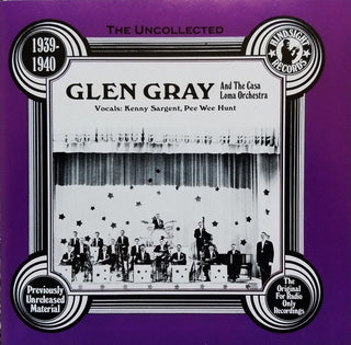 Glen Gray And The Casa Loma Orchestra- 1939-1940 - Darkside Records