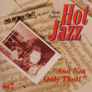 Brooks Tegler- Hot Jazz And Not Only That - Darkside Records