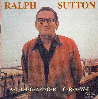 Ralph Sutton- Alligator Crawl - Darkside Records