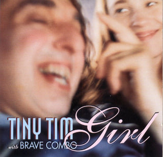 Tiny Tim/ Brave Combo- Girl - Darkside Records