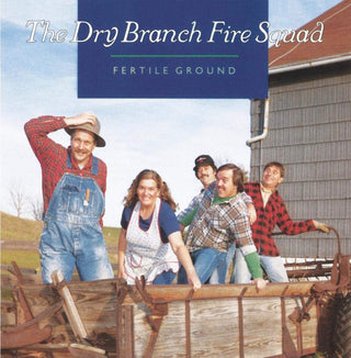 Dry Branch Fire Squad- Fertile Ground - Darkside Records