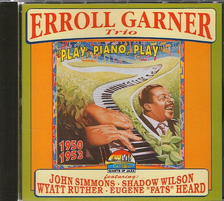 Erroll Garner Trio- Play, Piano, Play 1950-1953
