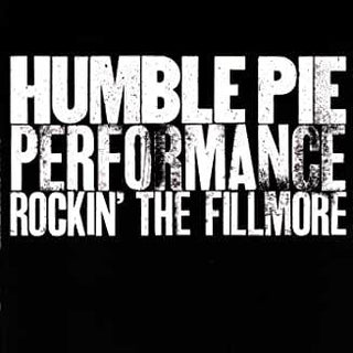 Humble Pie- Performance Rockin' The Fillmore - DarksideRecords