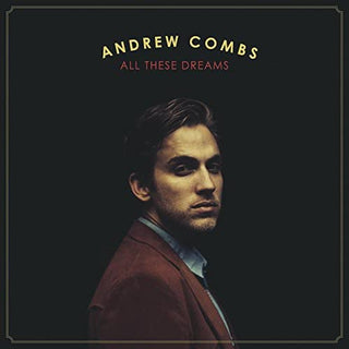 Andrew Combs- All These Dreams - Darkside Records