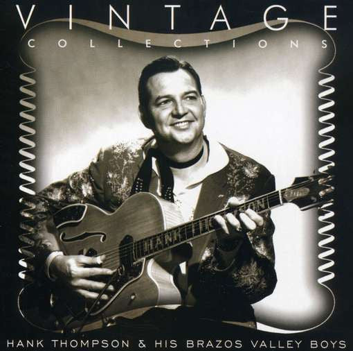 Hank Thompson & His Brazos Valley Boys- Vintage Collections