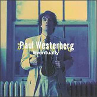 Paul Westerberg- Eventually - DarksideRecords