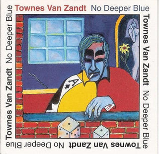 Townes Van Zandt- No Deeper Blue - Darkside Records