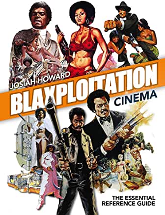 Blaxploitation Cinema: The Essential Reference Guide - Darkside Records