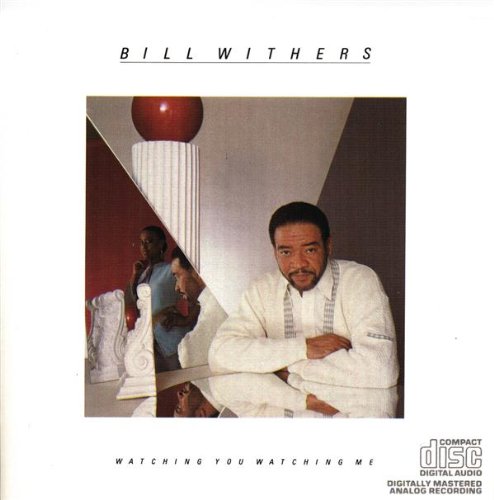 Bill Withers- Watching You Watching Me - Darkside Records