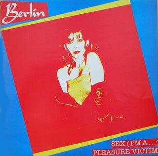 Berlin- Sex (I'm A...)/ Pleasure Victim (12”) - Darkside Records