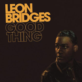 Leon Bridges- Good Thing - Darkside Records