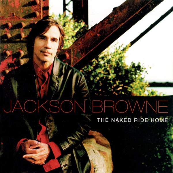 Jackson Browne- The Naked Ride Home - Darkside Records