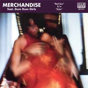 Merchandise- Red Sun / Echo - Darkside Records