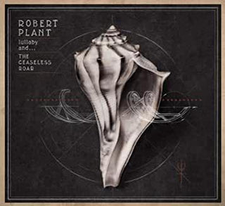 Robert Plant- Lullaby and... The Ceaseless Roar - DarksideRecords