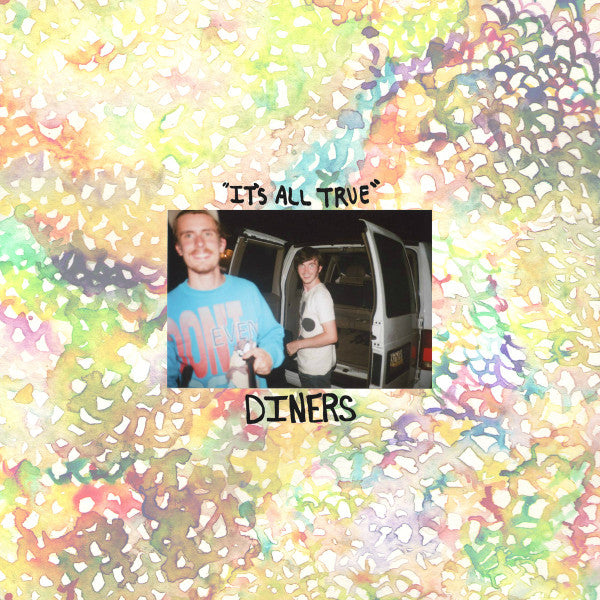 Diners- It's All True (Random Colored)