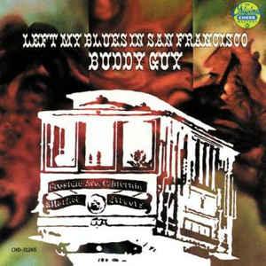 Buddy Guy- Left My Blues In San Francisco - DarksideRecords