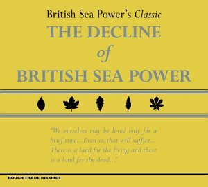 British Sea Power- The Decline Of British Sea Power - Darkside Records