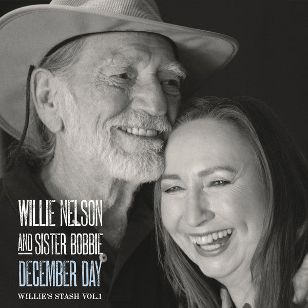 Willie Nelson And Sister Bobbie- December Day (Willie's Stash Vol. 1) - Darkside Records