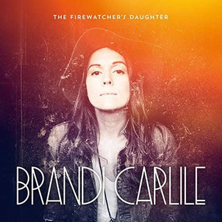 Brandi Carlile- Firewatcher's Daughter - Darkside Records