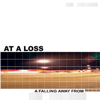 At A Loss- A Falling Away From - Darkside Records