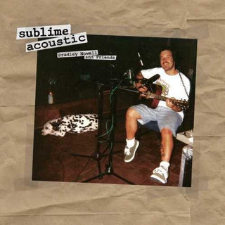 Sublime- Acoustic: Bradley Nowell & Friends - Darkside Records