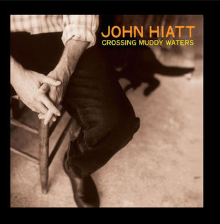 John Hiatt- Crossing Muddy Waters - Darkside Records