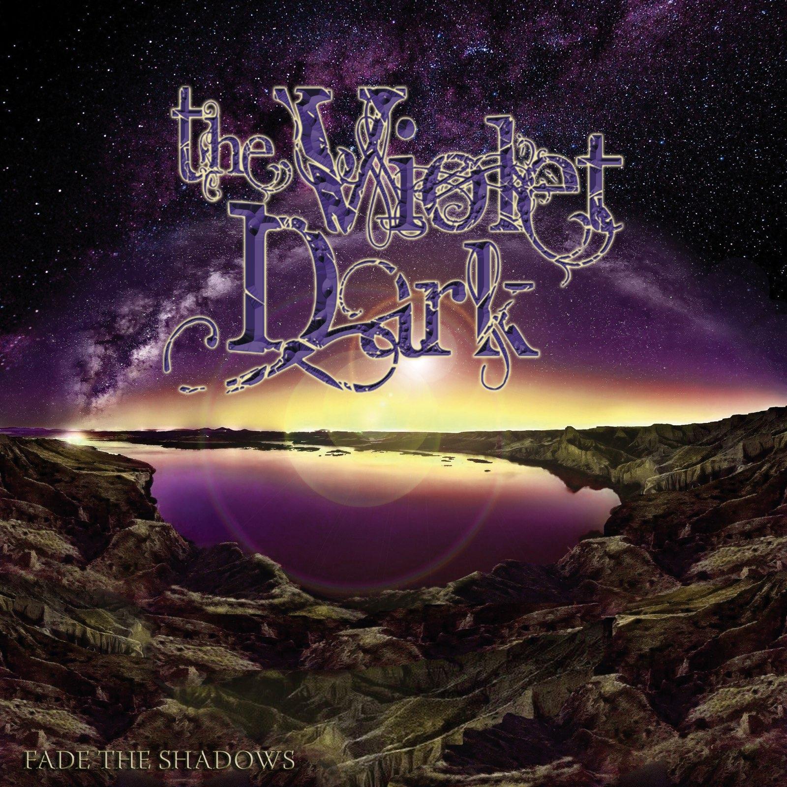 The Violet Dark- Fade the Shadows - Darkside Records