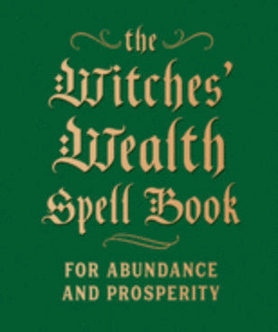 The Witches' Wealth Spell Book: For Abundance and Prosperity (RP Mini) - Darkside Records