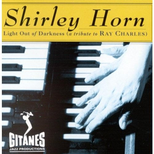 Shirley Horn- Light Out Of The Darkness (A Tribute To Ray Charles) - Darkside Records