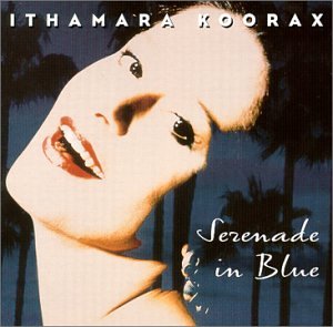 Ithamara Koorax- Serenade in Blue - Darkside Records
