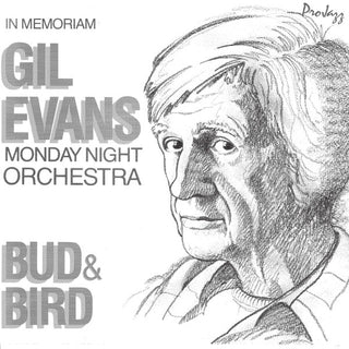 Gil Evans Monday Night Orchestra- Bud & Bird - Darkside Records
