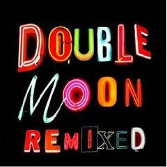 Various- Double Moon Remixed