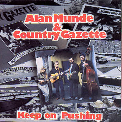 Alan Munde & Country Gazette- Keep On Pushing