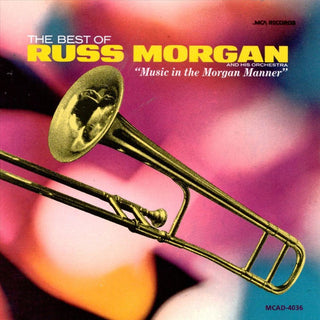 Russ Morgan- The Best Of Russ Morgan: Music In The Morgan Manner - Darkside Records