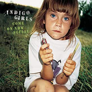 Indigo Girls- Come On Now Social - Darkside Records