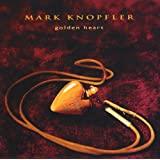 Mark Knopfler- Golden Heart - DarksideRecords