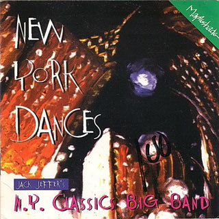 Jack Jeffer's NY Classics Big Band- New York Dances