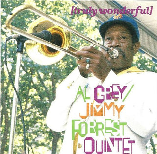 Al Grey/ Jimmy Forrest Quintet- Truly Wonderful - Darkside Records